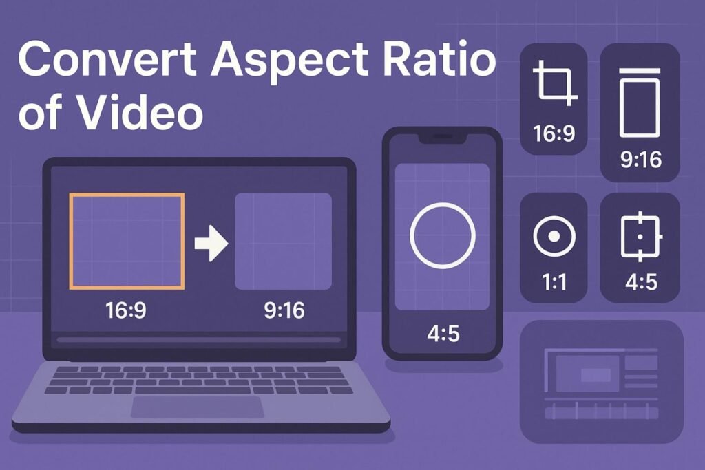 convert aspect ratio video