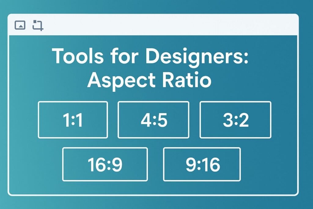 tools for designers aspect ratio